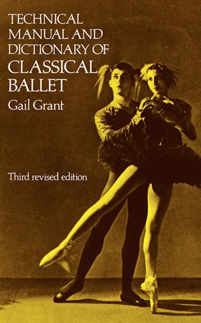 Technical Manual and Dictionary of Classical Ballet (Dover Books on Dance)