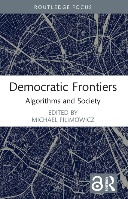 Democratic Frontiers (Algorithms and Society)