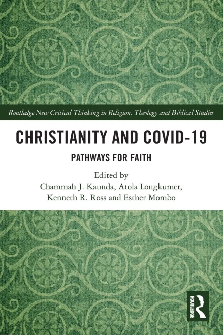 Christianity and COVID-19 (Routledge New Critical Thinking in Religion, Theology and Biblical Studies)