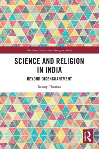 Science and Religion in India (Routledge Science and Religion Series)