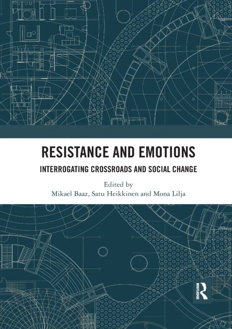 Resistance and Emotions: Interrogating Crossroads and Social Change