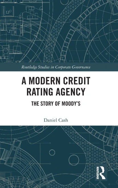 A Modern Credit Rating Agency (Routledge Studies in Corporate Governance)