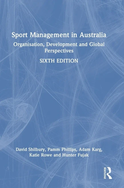 Sport Management in Australia: Organisation, Development and Global Perspectives