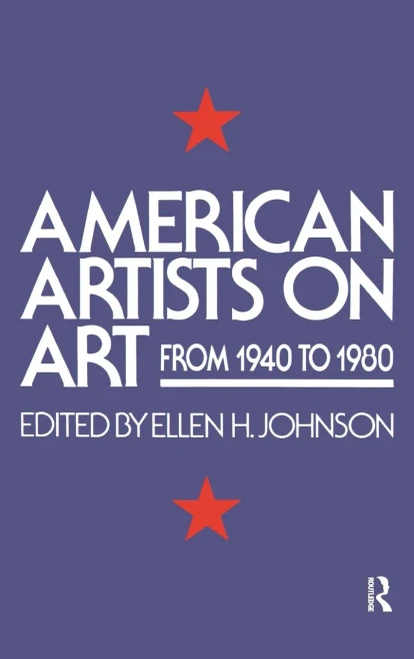 American Artists On Art: From 1940 To 1980 (Icon Editions)