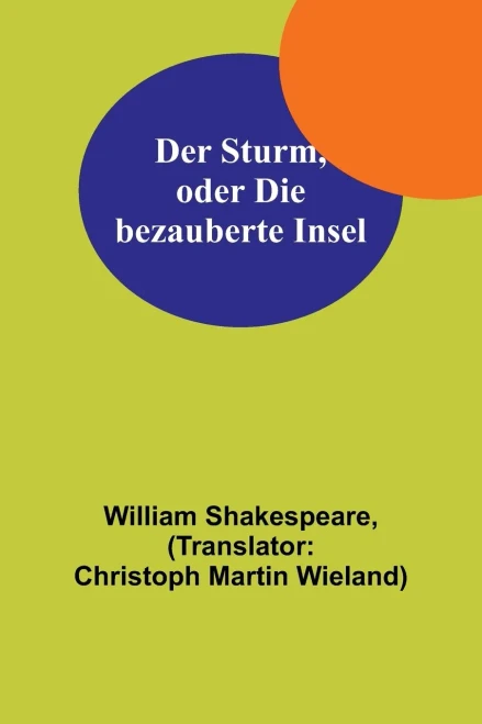 Der Sturm, oder Die bezauberte Insel (German Edition)
