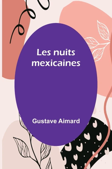 Les nuits mexicaines (French Edition)