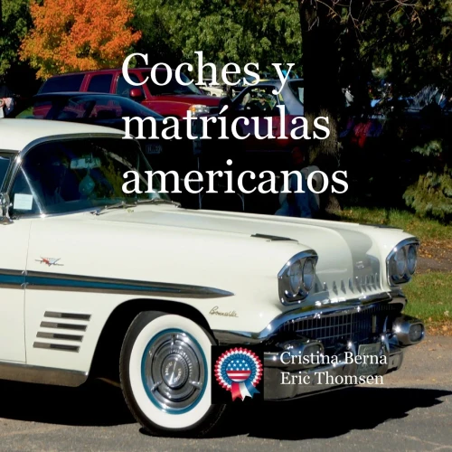 Coches y matrículas americanos (Spanish Edition)