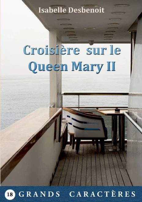 Croisière sur le Queen Mary II: livre gros caractères (French Edition)