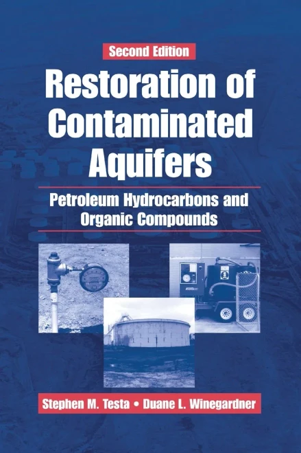 Restoration of Contaminated Aquifers: Petroleum Hydrocarbons and Organic Compounds, Second Edition