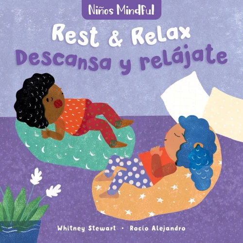 Rest & Relax / Descansa y rel�jate (Ni�os Mindful) (English and Spanish Edition)