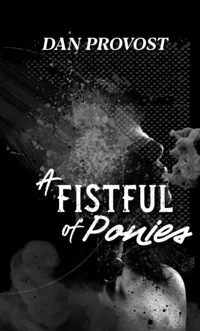 A Fistful Of Ponies