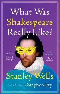 What Was Shakespeare Really Like?