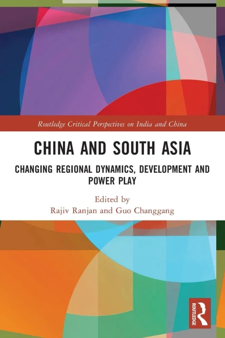China and South Asia (Routledge Critical Perspectives on India and China)