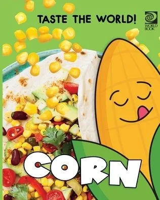 Taste the World! Corn
