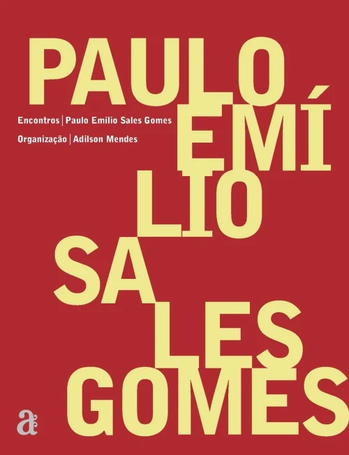 Paulo Emilio Sales Gomes - Encontros (Portuguese Edition)