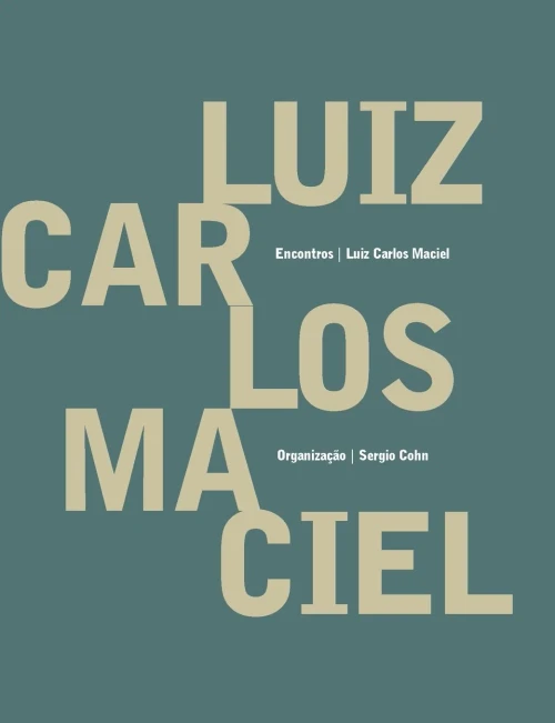 Luiz Carlos Maciel - Encontros (Portuguese Edition)