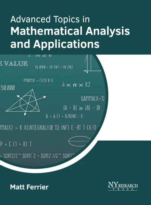 Advanced Topics in Mathematical Analysis and Applications
