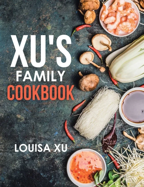 Xu'S Family Cookbook