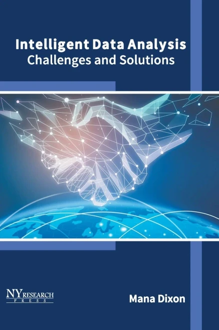 Intelligent Data Analysis: Challenges and Solutions