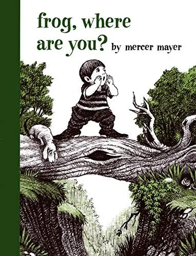Frog, Where Are You? (A Boy, a Dog, and a Frog)
