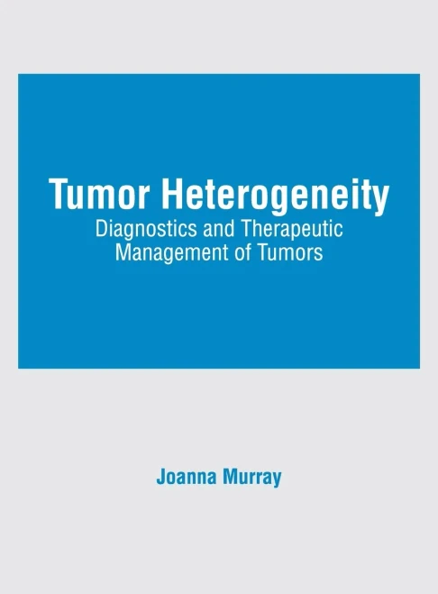 Tumor Heterogeneity: Diagnostics and Therapeutic Management of Tumors
