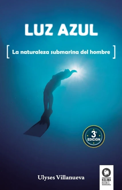 Luz azul: La naturaleza submarina del hombre (Spanish Edition)