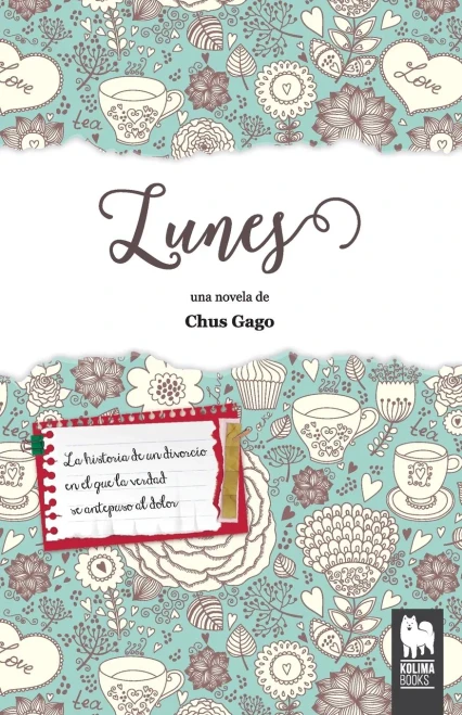 Lunes: La historia de un divorcio en el que la verdad se antepuso al dolor (Spanish Edition)