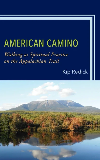 American Camino: Walking as Spiritual Practice on the Appalachian Trail (Toposophia: Thinking Place/Making Space)