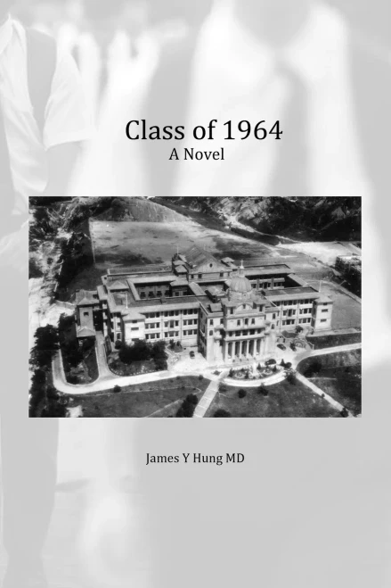 Class Of 64: A Novel