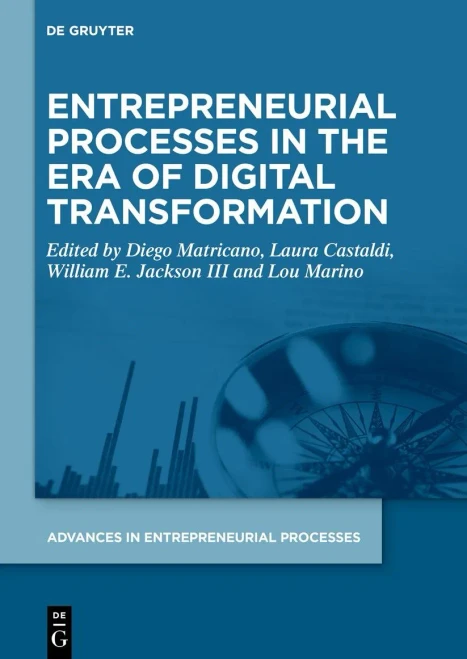 Entrepreneurial Processes in the Era of Digital Transformation (Advances in Entrepreneurial Processes)