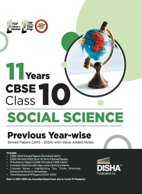 11 Years CBSE Class 10 Social Science Previous Year-wise Solved Papers (2013 - 2023) with Value Added Notes Previous Year Questions PYQs