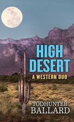 High Desert: A Western Duo