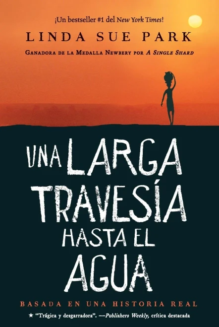 Una larga travesía hasta el agua: Basada en una historia real