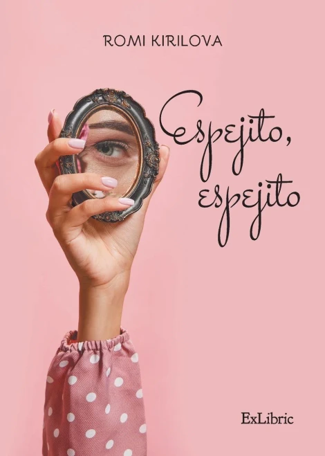 Espejito, espejito (Spanish Edition)
