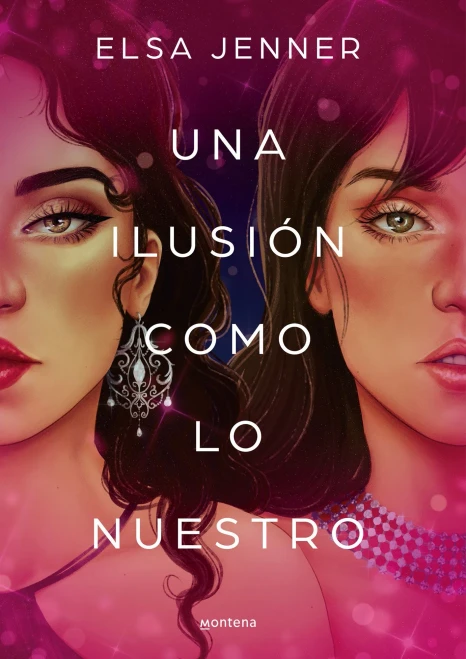 Una ilusión como lo nuestro / An Illusion Like Ours (Spanish Edition)