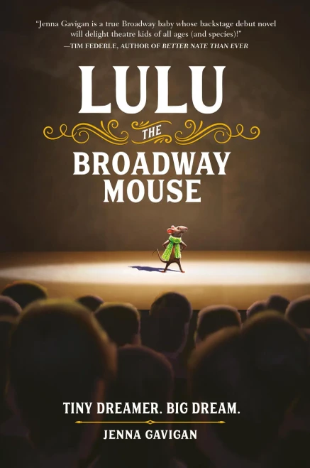 Lulu the Broadway Mouse (The Broadway Mouse series)