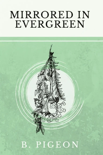 Mirrored In Evergreen