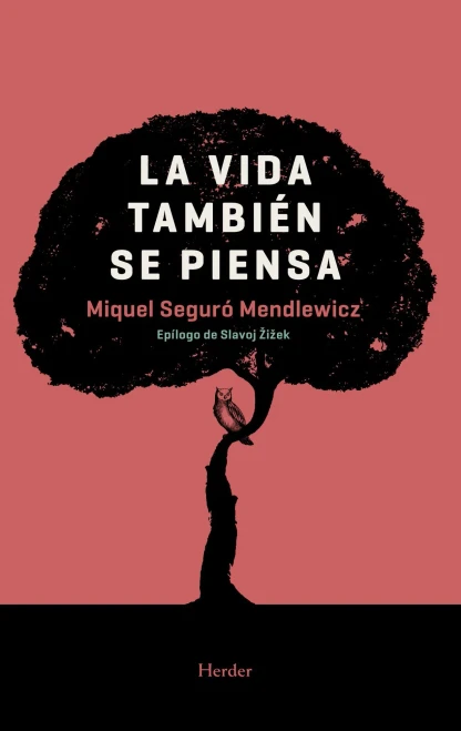 La vida tambiEn se piensa (Spanish Edition)
