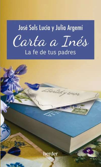 Carta a InEs: La fe de tus padres (Spanish Edition)