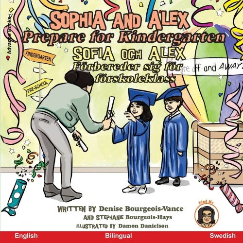 Sophia and Alex Prepare for Kindergarten: Sophia och Alex Förbereder sig för förskoleklass (Swedish Edition)