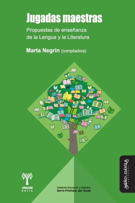 Jugadas maestras: Propuestas de enseñanza de la Lengua y la Literatura (Archivos de Didáctica) (Spanish Edition)