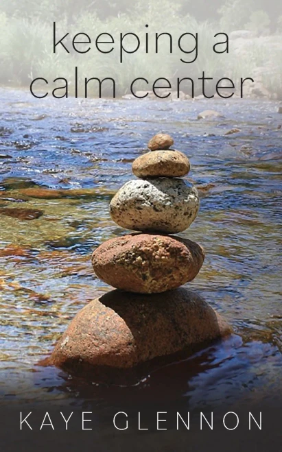 Keeping A Calm Center