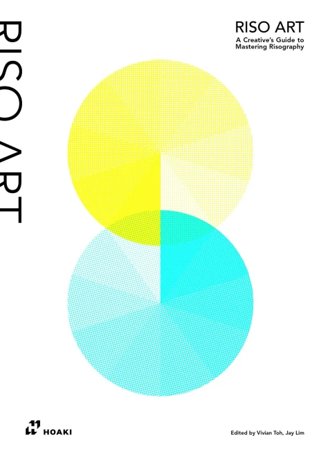 Riso Art: A Creatives Guide to Mastering Risography