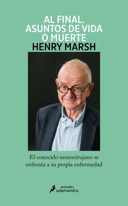 Y al final, asuntos de vida o muerte / And Finally: Matters of Life and Death (Miradas) (Spanish Edition)