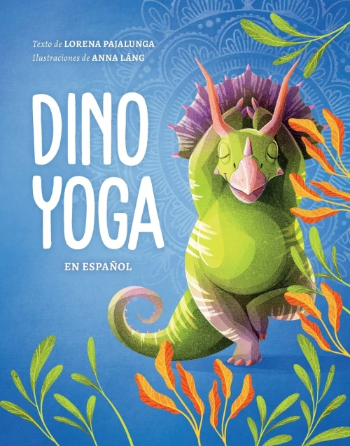 Dino yoga / Dino Yoga (Spanish Edition)