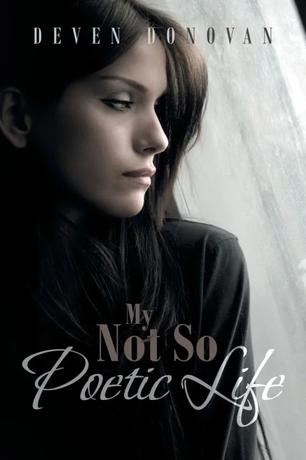 My Not So Poetic Life