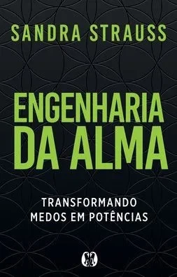 Engenharia da Alma (Portuguese Edition)