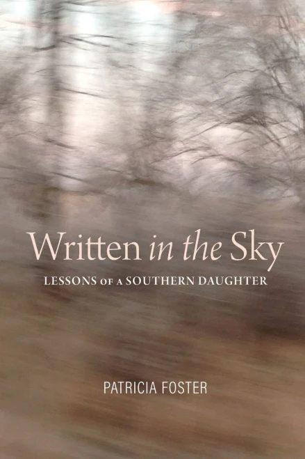 Written in the Sky: Lessons of a Southern Daughter