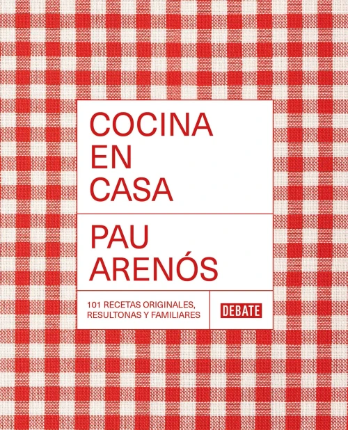 Cocina en casa / Cook at Home. 101 Original, Homely, and Deliciously Looking Rec ipes (Spanish Edition)