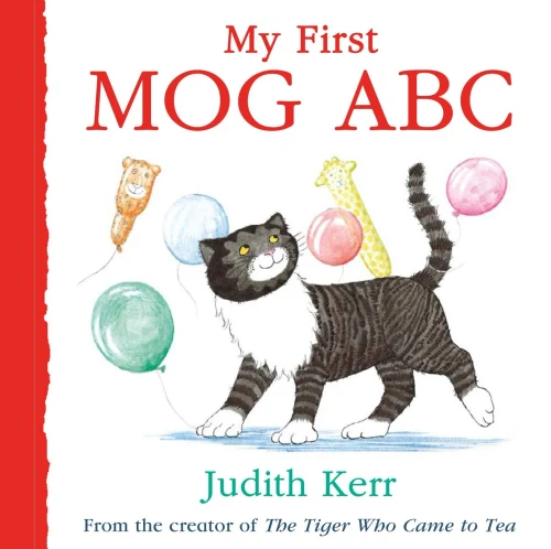 My First MOG ABC: The illustrated adventures of the nations favourite cat, from the author of The Tiger Who Came To Tea